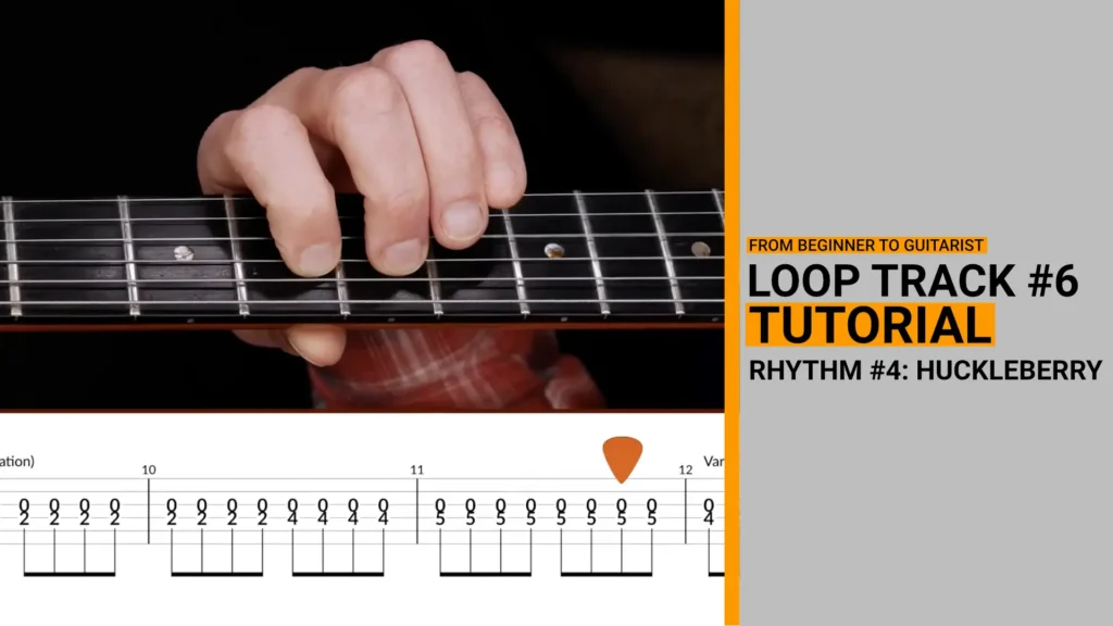 Thumbnail for video guitar lesson on how to play loop track 3 which covers the fourth of the 4 basic rhythms (huckleberry rhythm)